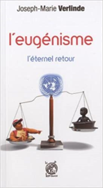 Eugénisme : Tome 1, L'éternel retour